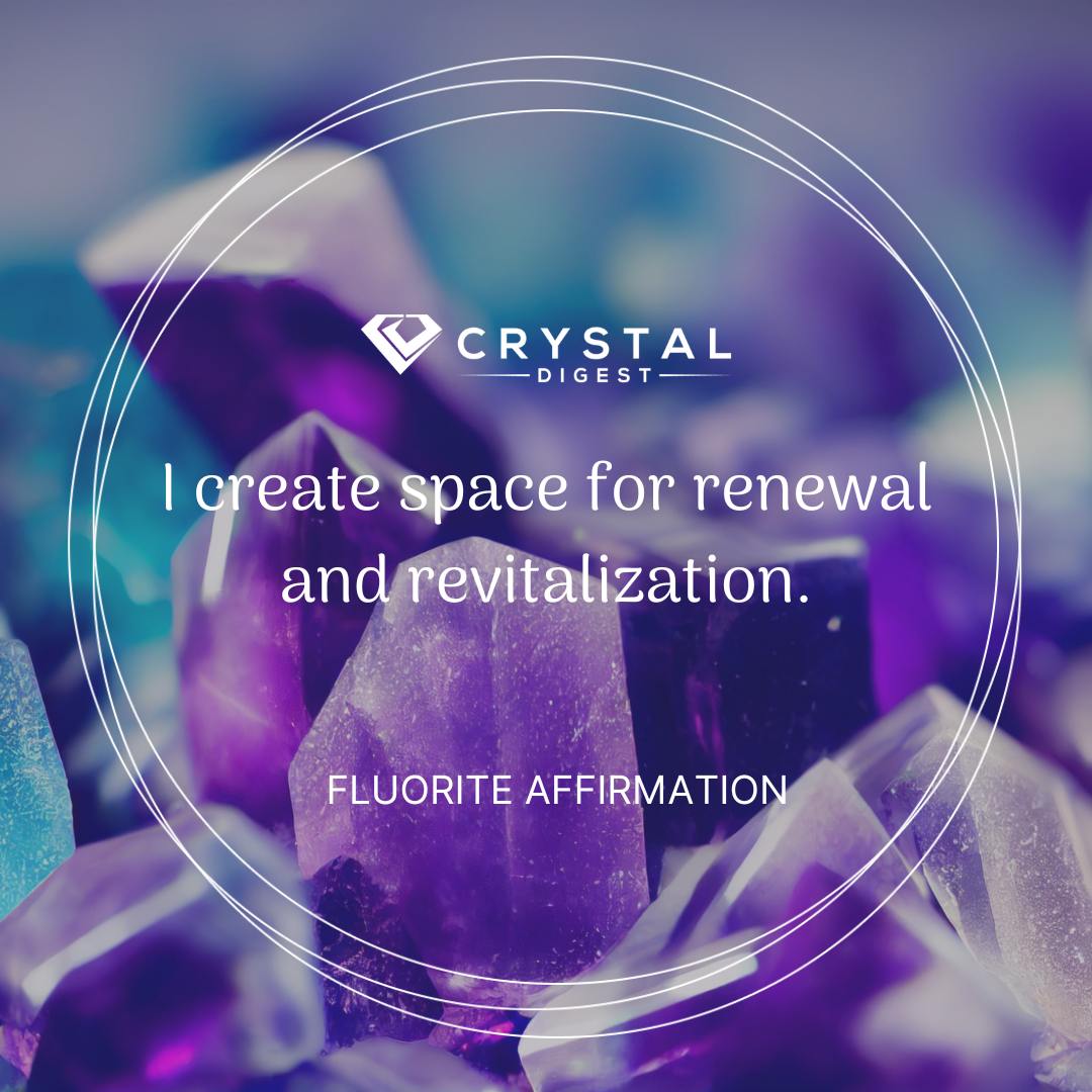 Fluorite crystal affirmation