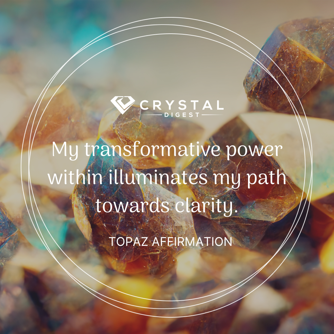 Topaz crystal affirmation