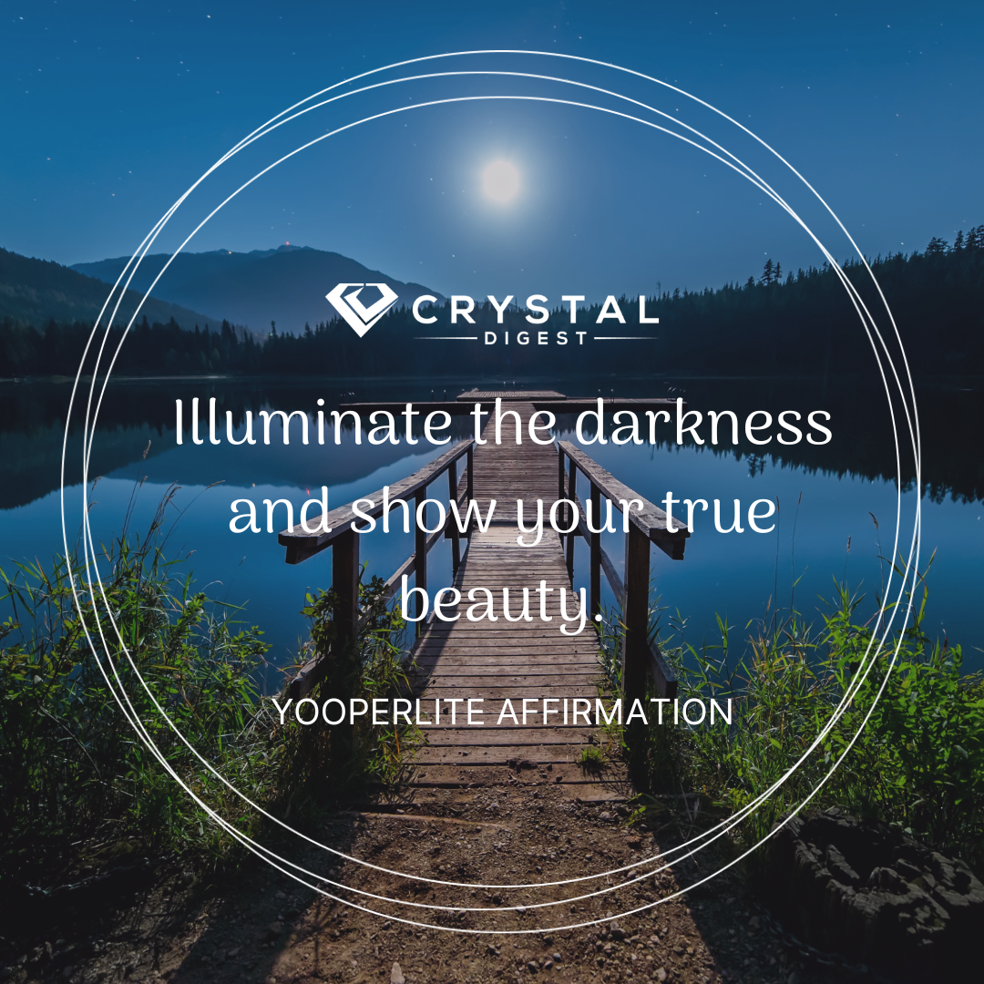 Yooperlite crystal affirmation