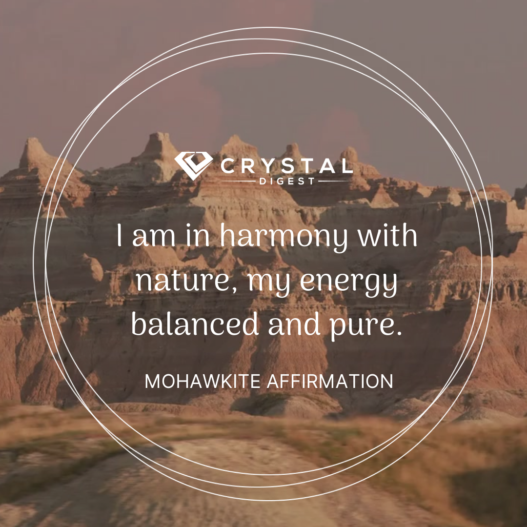 Mohawkite Crystal Affirmation