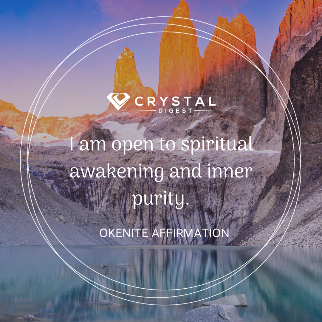 Okenite Crystal Affirmation - I am open to spiritual awakening and inner purity
