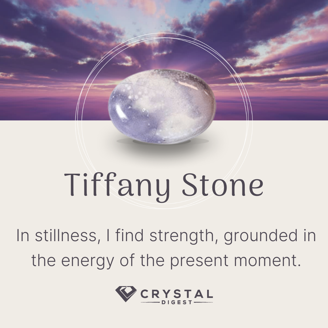 Tiffany stone crystal affirmation