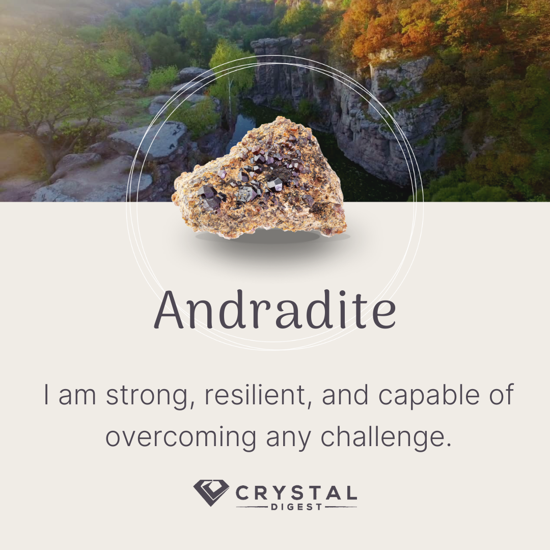 Andradite crystal affirmation