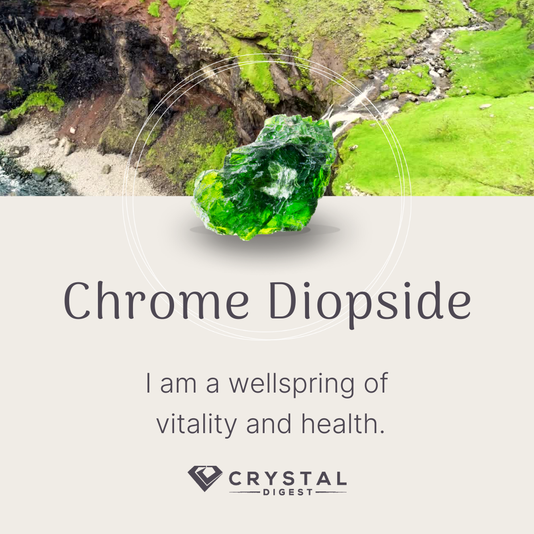 Chrome Diopside Crystal Affirmation
