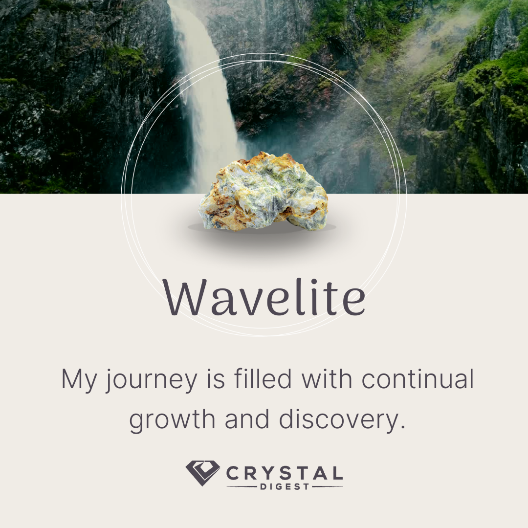 Wavelite crystal affirmation