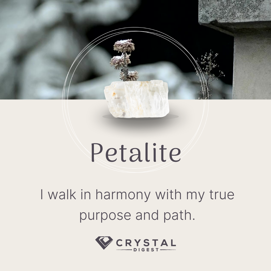Petalite crystal affirmation