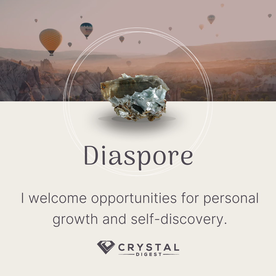 Diaspore crystal affirmation