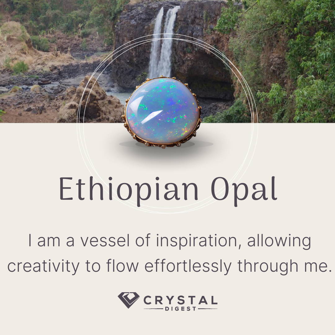 Ethiopian opal affirmation