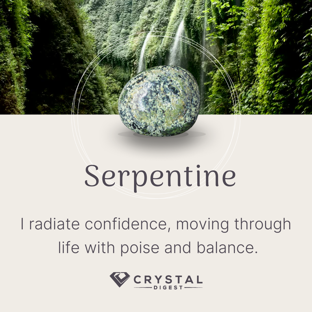 Serpentine crystal affirmation